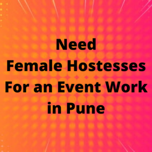 Female hostesses for an event work in Pune