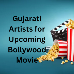 Gujarati artists for upcoming Bollywood film