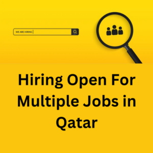Hiring open for multiple jobs in Qatar