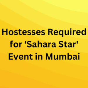 Hostesses required for 'Sahara Star' event