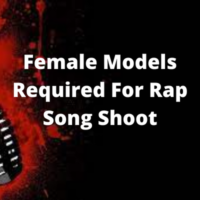 Models required for a Rap song shoot