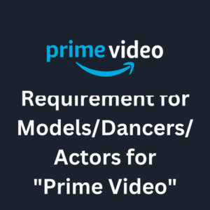 ModelsDancersActors for Prime Video