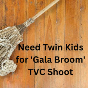 Need twin kids for 'Gala Broom' TVC