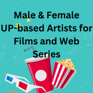 UP-based artists for films and web series