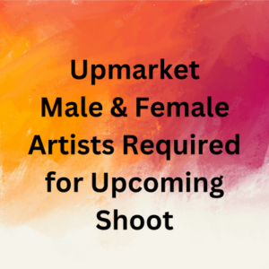 Upmarket artists required for upcoming shoot