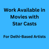 Work available in movies with star casts