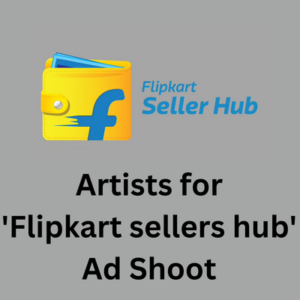 Artists for 'Flipkart sellers hub' ad shoot