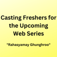 Casting freshers for the upcoming web series
