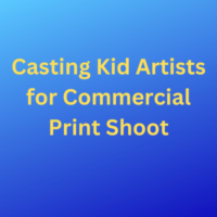 Casting kid artist for commercial print shoot