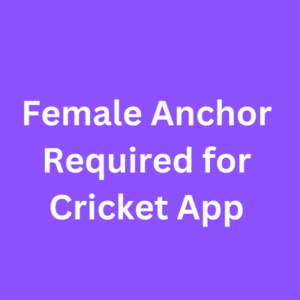 Female anchor required for cricket app