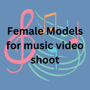 Female models for music video shoot