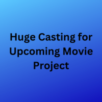 Huge casting for upcoming movie project