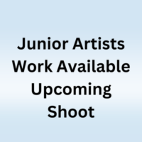 Junior artists work available upcoming shoot