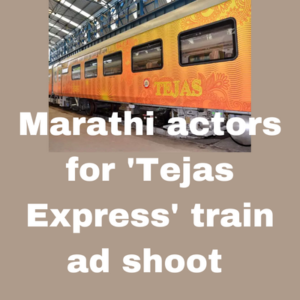 Marathi actors for 'Tejas Express' train ad shoot 