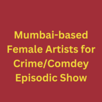 Mumbai artists for crimecomdey episodic show