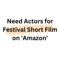 Need actors for festival short film on 'Amazon'