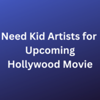 Need kid artists for Hollywood movie
