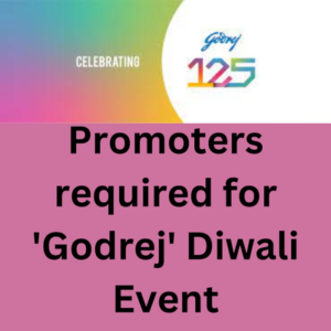 Promoters required for 'Godrej' Diwali event