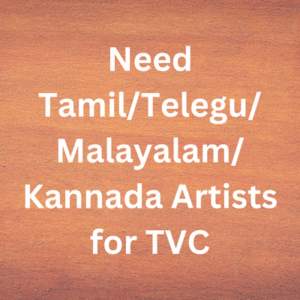 TamilTeleguMalayalamKannada artists for TVC