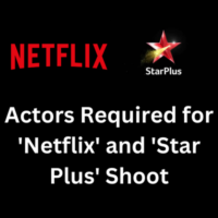 Actors required for 'Netflix' and 'Star Plus' shoot