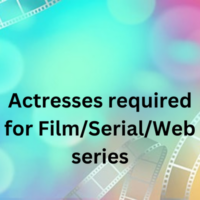 Actresses required for FilmSerialWeb series
