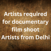 Artists required for documentary film shoot