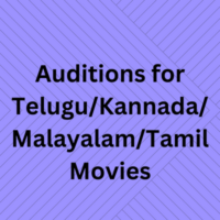 Auditions TeluguKannadaMalayalamTamil movie