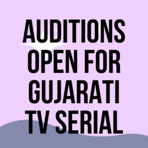 Auditions open for Gujarati TV serial
