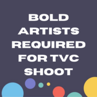 Bold artists required for TVC shoot