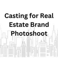 Casting for Real Estate Brand Photoshoot