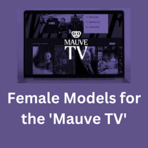 Female models for the 'Mauve TV'