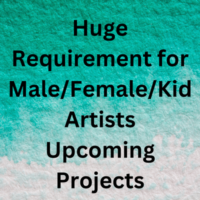 Huge requirement for malefemalekid artists