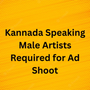 Kannada Male artists required for ad shoot