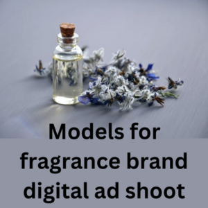 Models for fragrance brand digital ad shoot