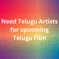 Need Telugu artists for new Telugu film
