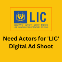 Need actor for 'LIC' digital ad shoot