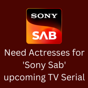 Need actresses for 'Sony Sab' TV serial