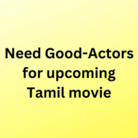 Need good-actors for upcoming Tamil movie