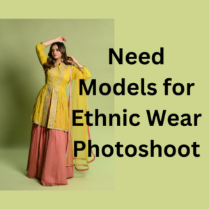Need models for ethnic wear photoshoot