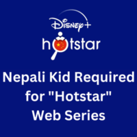 Nepali kid required for Hotstar web series