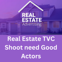 Real estate TVC shoot need good actors