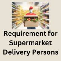 Requirement for supermarket delivery persons