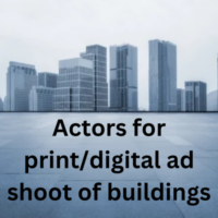 Actors for printdigital ad shoot of buildings