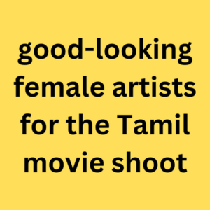 Artists required for the Tamil movie shoot