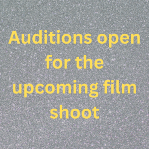 Auditions open for the upcoming film shoot