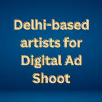 Delhi-based artists for digital ad shoot