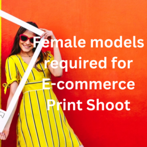 Female models required for e-commerce print shoot