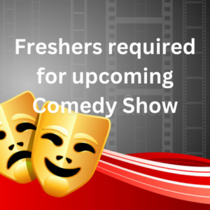 Freshers required for upcoming comedy show