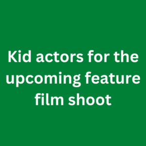 Kid actors for the upcoming feature film shoot