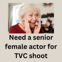 Need a senior female actor for TVC shoot